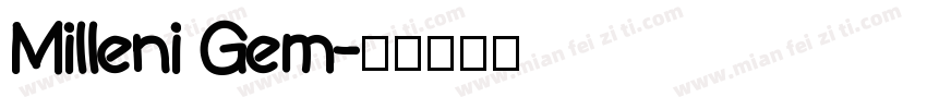 Milleni Gem字体转换